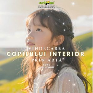 CURS VINDECAREA COPILULUI INTERIOR PRIN ARTĂ